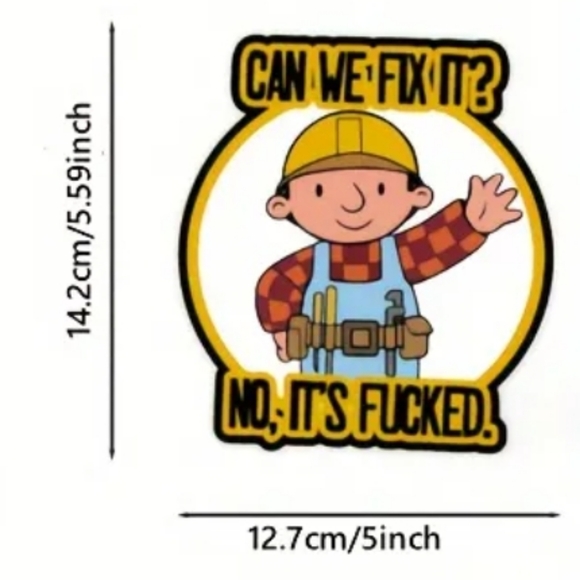 Can We Fix It 5" Sticker New Bob The Builder Funny second one 3" - Picture 4 of 9